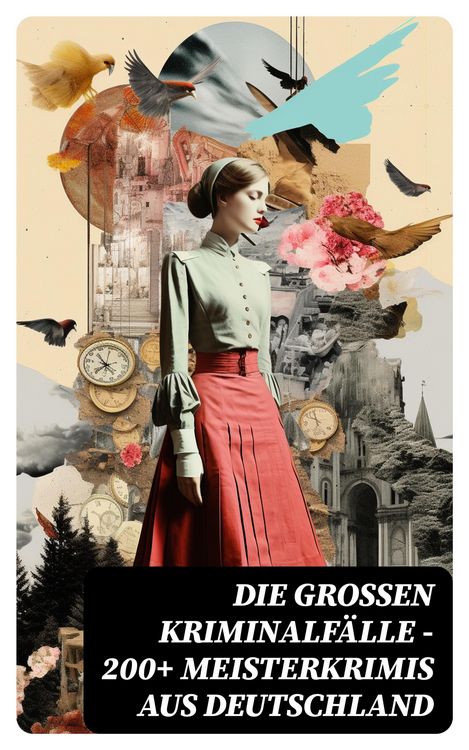 Produktbild: Die gro&szlig;en Kriminalf&auml;lle - 200+ Meisterkrimis aus Deutschland