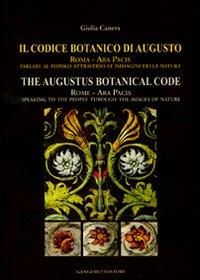 Produktbild: Il codice botanico di Augusto. Roma, Ara pacis: parlare al popolo attraverso le immagini della natura. Ediz. italiana e inglese