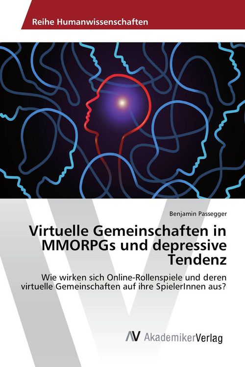 Produktbild: Virtuelle Gemeinschaften in MMORPGs und depressive Tendenz