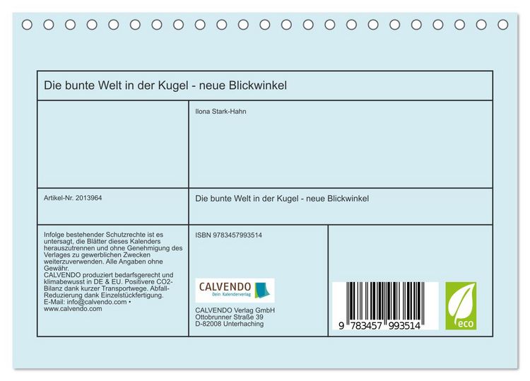 Produktbild: Die bunte Welt in der Kugel - neue Blickwinkel (Tischkalender 2026 DIN A5 quer), CALVENDO Monatskalender