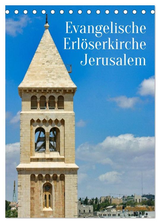 Produktbild: Evangelische Erl&ouml;serkirche Jerusalem (Tischkalender 2027 DIN A5 hoch), CALVENDO Monatskalender