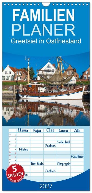 Produktbild: Familienplaner 2027 - Greetsiel in Ostfriesland mit 5 Spalten (Wandkalender, 21 x 45 cm) CALVENDO