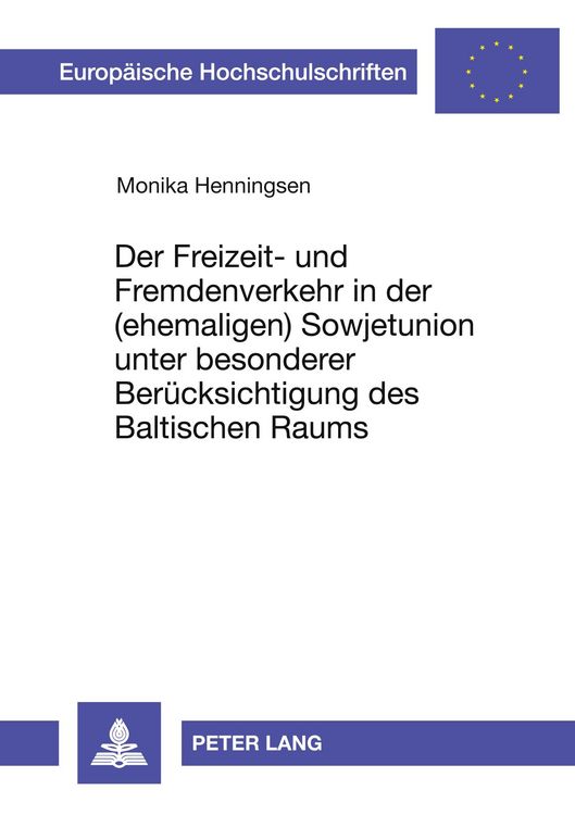 Produktbild: Der Freizeit- und Fremdenverkehr in der (ehemaligen) Sowjetunion unter besonderer Ber&uuml;cksichtigung des Baltischen Raums