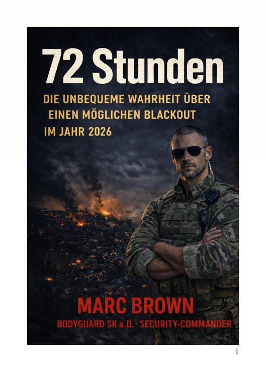 Produktbild: 72 Stunden - Die unbequeme Wahrheit &uuml;ber einen m&ouml;glichen Blackout im Jahr 2026