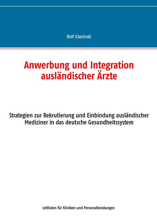 Produktbild: Anwerbung und Integration ausl&auml;ndischer &Auml;rzte