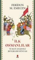 Produktbild: Ilk Osmanlilar ve Bati Anadolu Beylikleri D&uuml;nyasi