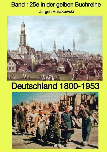 Produktbild: Maritime gelbe Reihe bei J&uuml;rgen Ruszkowski / Deutschland 1800-1953 - Band 125e in der gelben Buchreihe bei J&uuml;rgen Ruszkowski