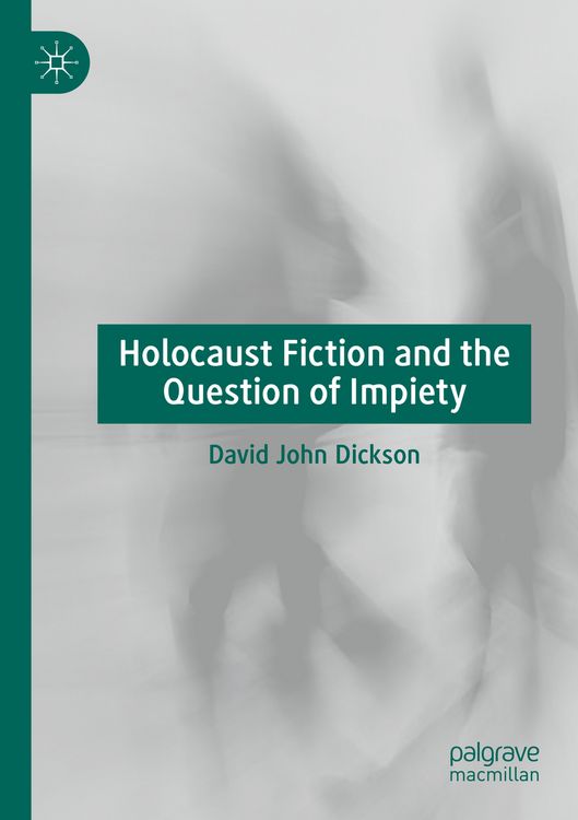 Produktbild: Holocaust Fiction and the Question of Impiety