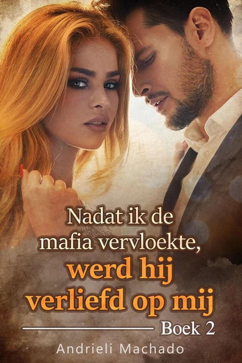 Produktbild: Nadat ik de mafia vervloekte, werd hij verliefd op mij Boek 2