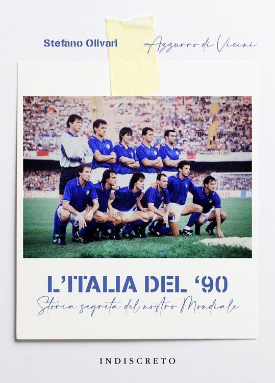 Produktbild: L' Italia del '90. Storia segreta del nostro Mondiale