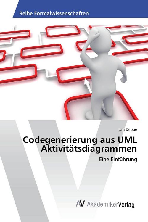 Produktbild: Codegenerierung aus UML Aktivit&auml;tsdiagrammen