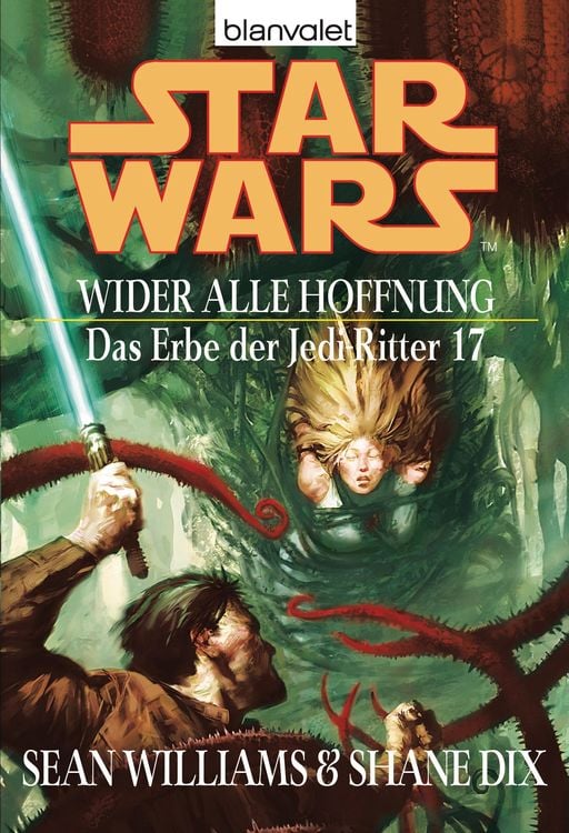 Produktbild: Star Wars. Das Erbe der Jedi-Ritter 17. Wider alle Hoffnung