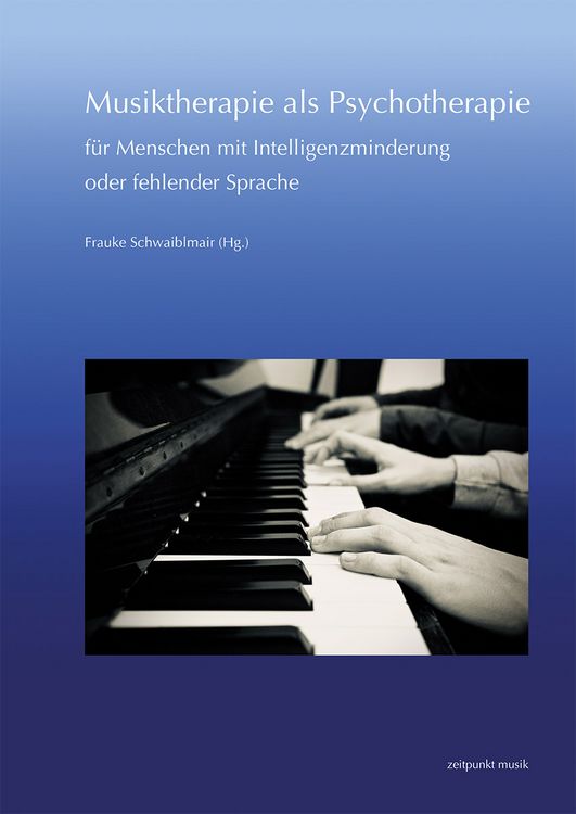 Produktbild: Musiktherapie als Psychotherapie f&uuml;r Menschen mit Intelligenzminderung oder fehlender Sprache