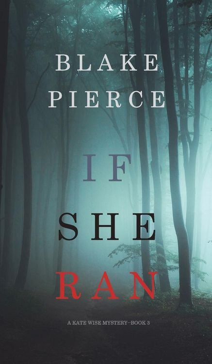 Produktbild: If She Ran (A Kate Wise Mystery-Book 3)
