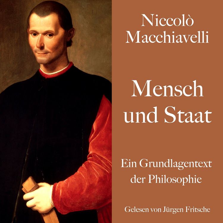 Produktbild: Niccol&ograve; Macchiavelli: Mensch und Staat
