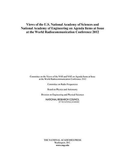 Produktbild: Views of the U.S. National Academy of Sciences and National Academy of Engineering on Agenda Items at Issue at the World Radiocommunication Conference 2012