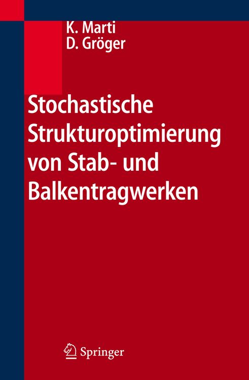 Produktbild: Stochastische Strukturoptimierung von Stab- und Balkentragwerken