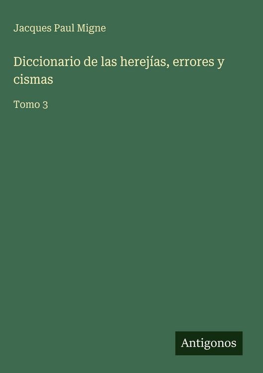 Produktbild: Diccionario de las herej&iacute;as, errores y cismas