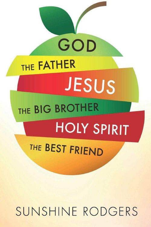 Produktbild: God The Father Jesus The Big Brother Holy Spirit The Best Friend