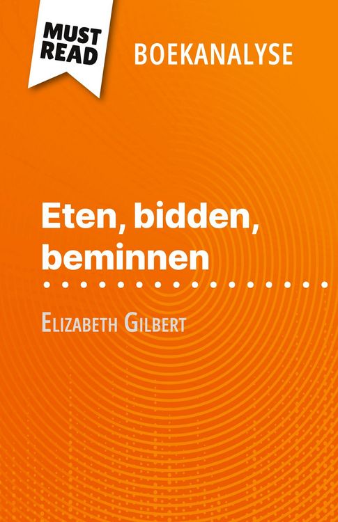 Produktbild: Eten, bidden, beminnen van Elizabeth Gilbert (Boekanalyse)
