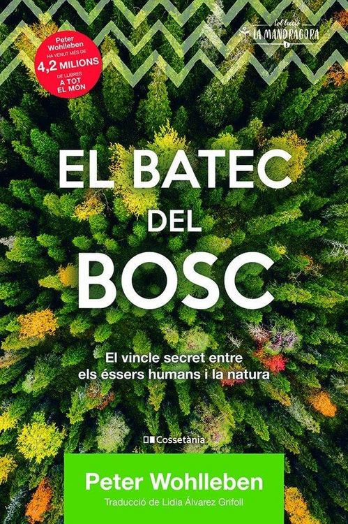 Produktbild: El batec del bosc : El vincle secret entre els &eacute;ssers humans i la natura