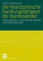 Produktbild: Die finanzpolitische Handlungsf&auml;higkeit der Bundesl&auml;nder