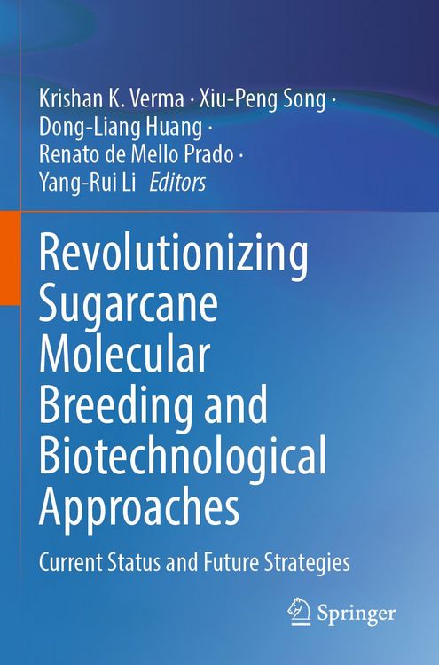 Produktbild: Revolutionizing Sugarcane Molecular Breeding and Biotechnological Approaches