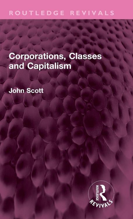 Produktbild: Corporations, Classes and Capitalism