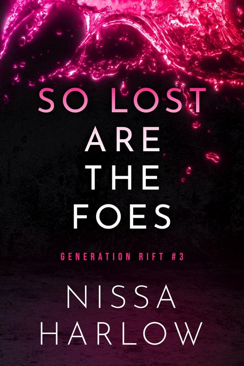 Produktbild: So Lost Are the Foes (Generation Rift, #3)