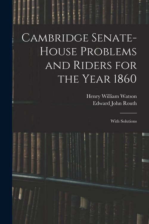 Produktbild: Cambridge Senate-House Problems and Riders for the Year 1860: With Solutions