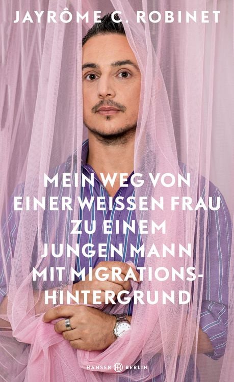 Produktbild: Mein Weg von einer weißen Frau zu einem jungen Mann mit Migrationshintergrund