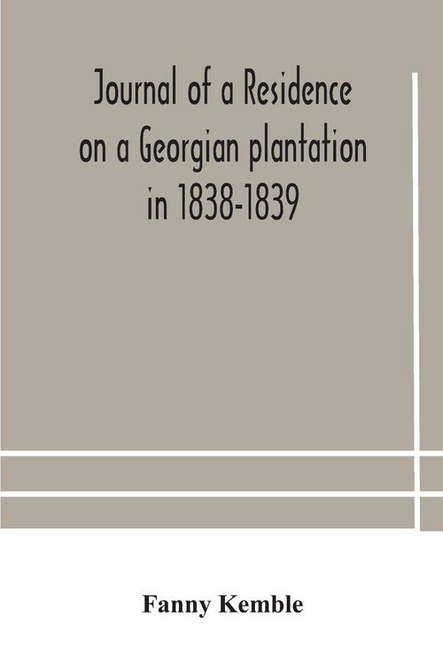 Produktbild: Journal Of A Residence On A Georgian Plantation In 1838-1839