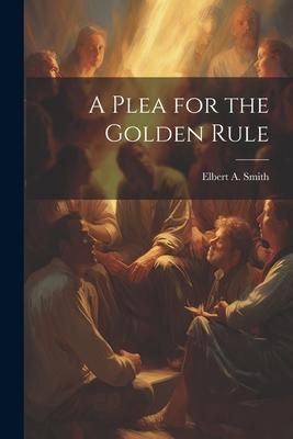 Produktbild: A Plea for the Golden Rule