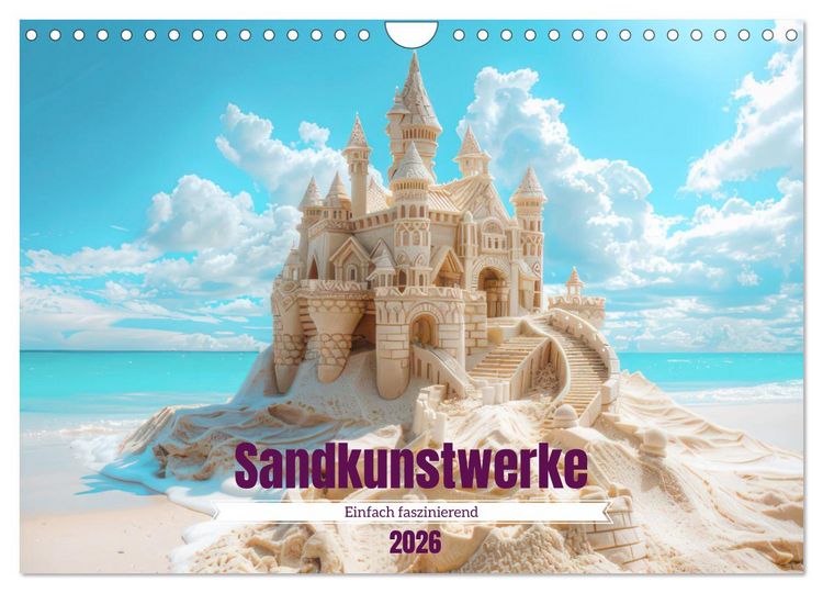 Produktbild: Sandkunstwerke - Einfach faszinierend (Wandkalender 2026 DIN A4 quer), CALVENDO Monatskalender