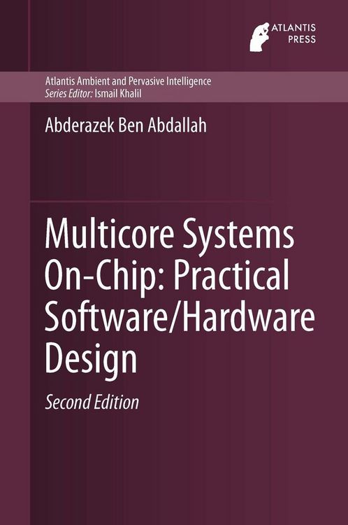 Produktbild: Multicore Systems On-Chip: Practical Software/Hardware Design