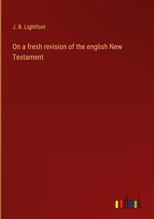 Produktbild: On a fresh revision of the english New Testament