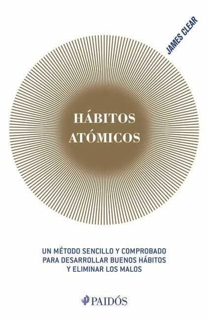 Produktbild: H&aacute;bitos At&oacute;micos: Cambios Peque&ntilde;os, Resultados Extraordinarios / Atomic Habits