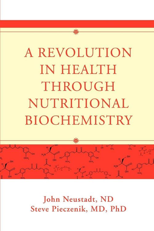 Produktbild: A Revolution in Health through Nutritional Biochemistry