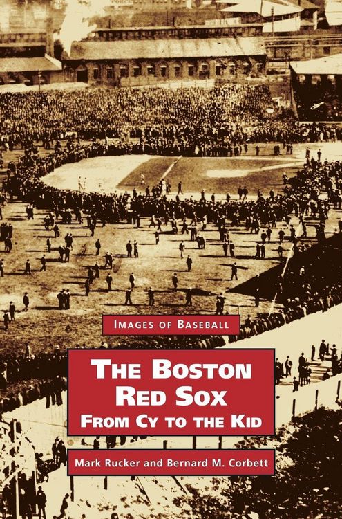 Produktbild: Boston Red Sox, from Cy to the Kid