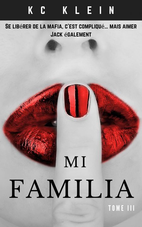 Produktbild: Mi Familia Tome III (Mari&eacute;e &agrave; la mafia, #3)