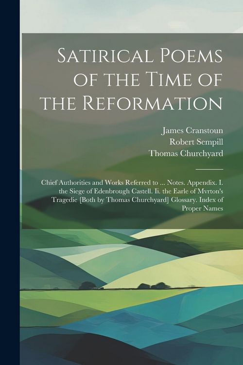 Produktbild: Satirical Poems of the Time of the Reformation