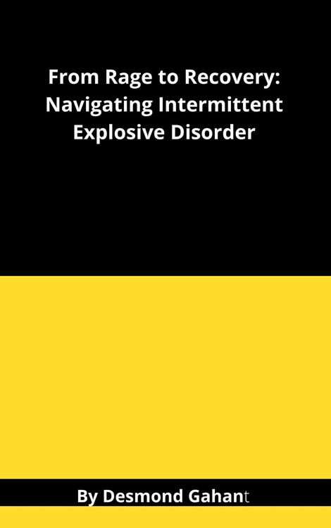 Produktbild: From Rage to Recovery: Navigating Intermittent Explosive Disorder