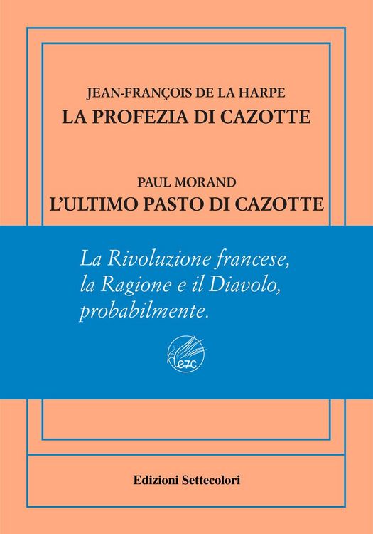 Produktbild: La profezia di Cazotte-L'ultimo pasto di Cazotte. Ediz. numerata
