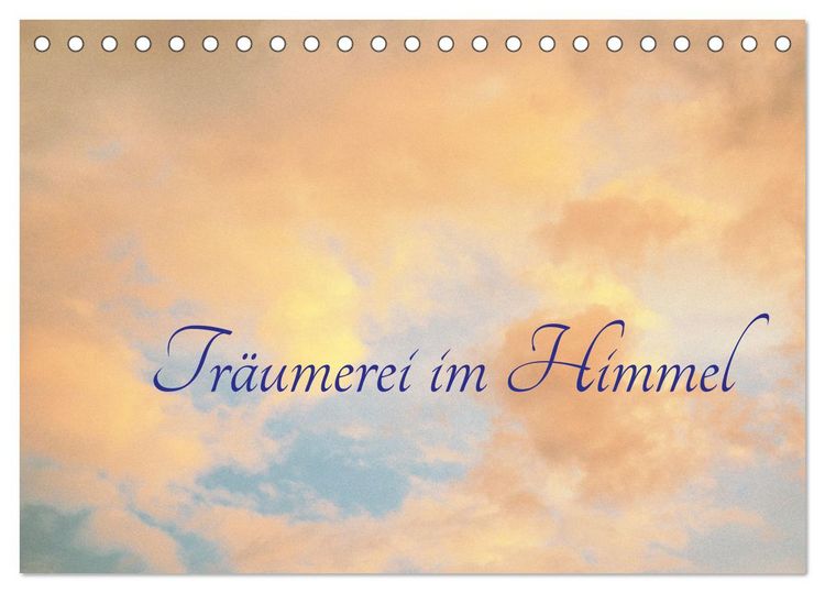 Produktbild: Tr&auml;umerei im Himmel (Tischkalender 2026 DIN A5 quer), CALVENDO Monatskalender