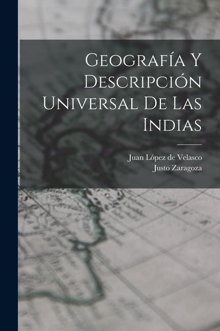 Produktbild: Geograf&iacute;a y descripci&oacute;n universal de las Indias