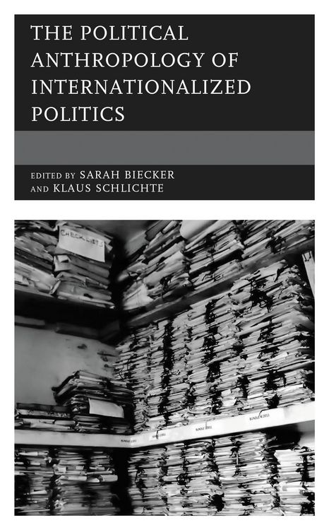 Produktbild: The Political Anthropology of Internationalized Politics