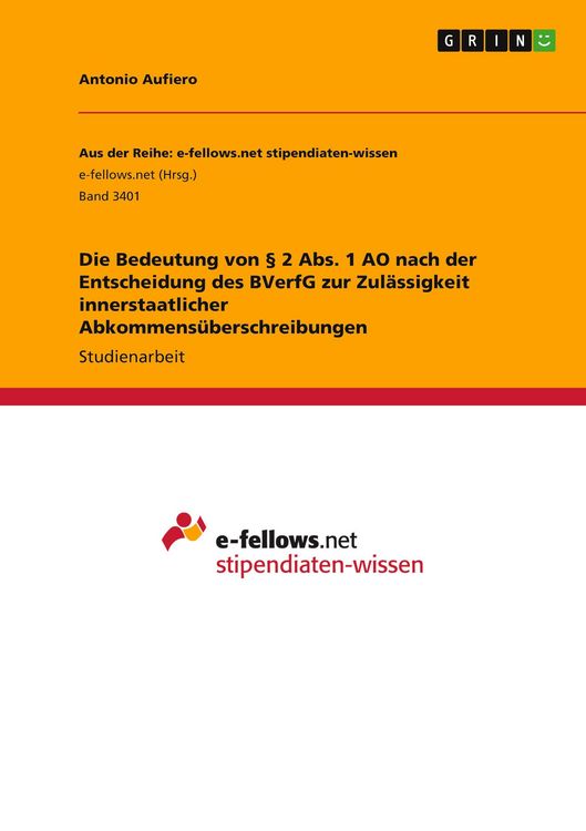 Produktbild: Die Bedeutung von &sect; 2 Abs. 1 AO nach der Entscheidung des BVerfG zur Zul&auml;ssigkeit innerstaatlicher Abkommens&uuml;berschreibungen