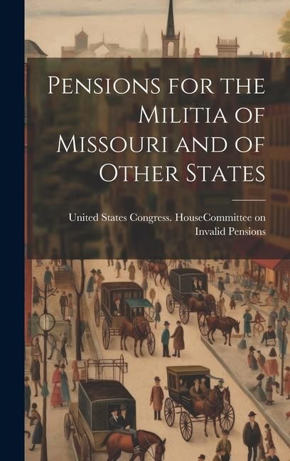 Produktbild: Pensions for the Militia of Missouri and of Other States