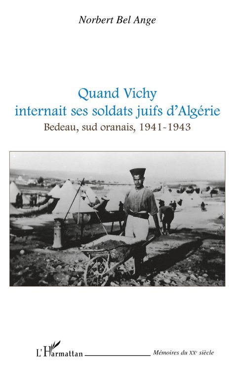 Produktbild: Quand Vichy internait ses soldats juifs d'Alg&eacute;rie