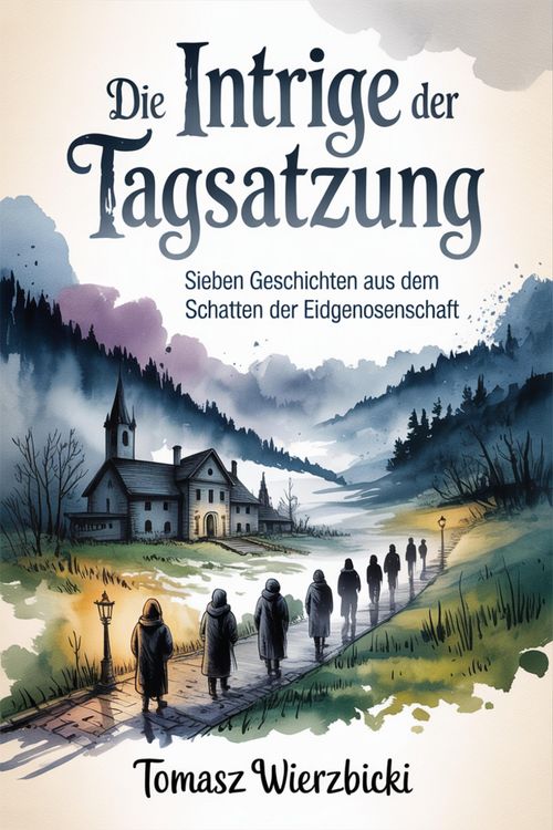 Produktbild: Die Intrige der Tagsatzung